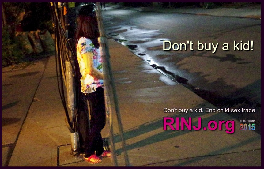 Help us convince 'Johns' not to buy kids for sex. Ok? Could we build a groundswell of reaction to this crime and extinguish the problem? Do you believe we could create a 'culture' wherein buying a kid for sex was so heinous that no one would even think of it let alone do this horrible thing? Spread the word. The RINJ Foundation's volunteers all over the world are watching the conduct of "men" who would buy kids. They are watched. Kids on the lose will be given safe haven. People who buy kids will be secretly photographed and prosecuted. Whatever it takes, this crime must end. http://RINJ.rg/JOIN/ <div class=